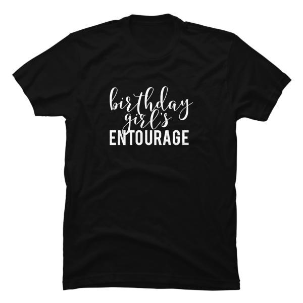 birthday girl entourage shirts